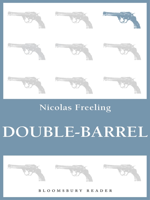 Title details for Double-Barrel by Nicolas Freeling - Available